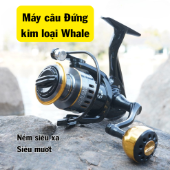 Máy Câu Đứng Whale - Sức Mạnh Kim Loại, Độ Bền Vượt Trội