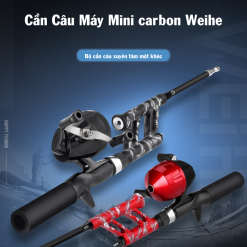 Cần Câu Máy Mini carbon Weihe - Siêu Nhẹ, Thiết Kế Độc Đáo